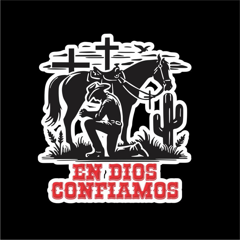 Cowboy Faith Sticker – En Dios Confiamos Printed Decal / Calcomanía Vaquera Religiosa Impresa en Vinil