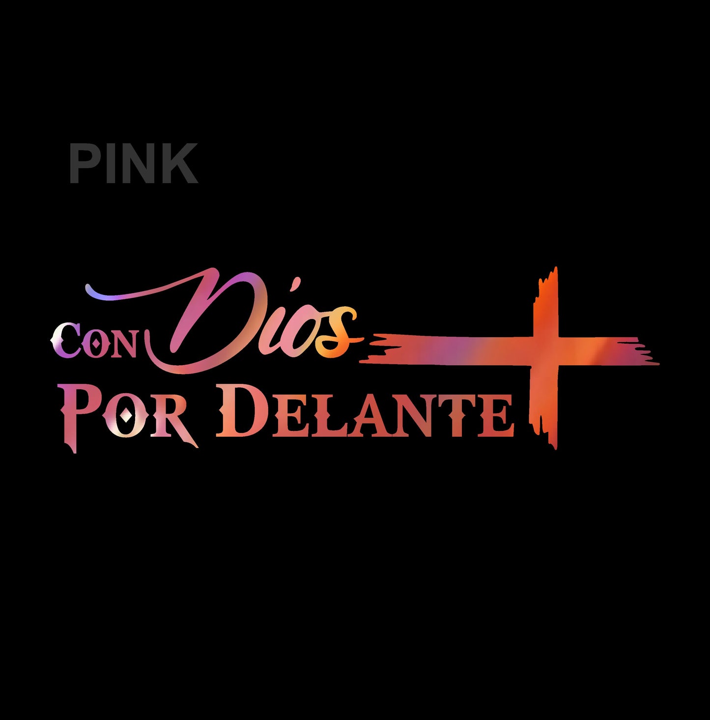 Con Dios por Delante Holographic Sticker – Cross Vinyl Decal / Calcomanía en Vinil con Cruz y Frase Religiosa