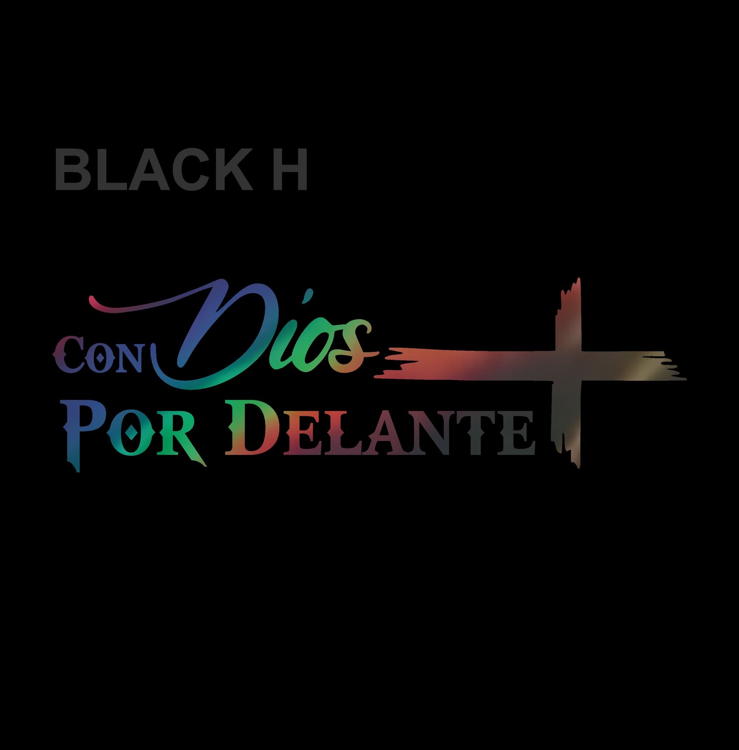 Con Dios por Delante Holographic Sticker – Cross Vinyl Decal / Calcomanía en Vinil con Cruz y Frase Religiosa