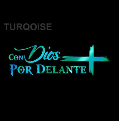 Con Dios por Delante Holographic Sticker – Cross Vinyl Decal / Calcomanía en Vinil con Cruz y Frase Religiosa