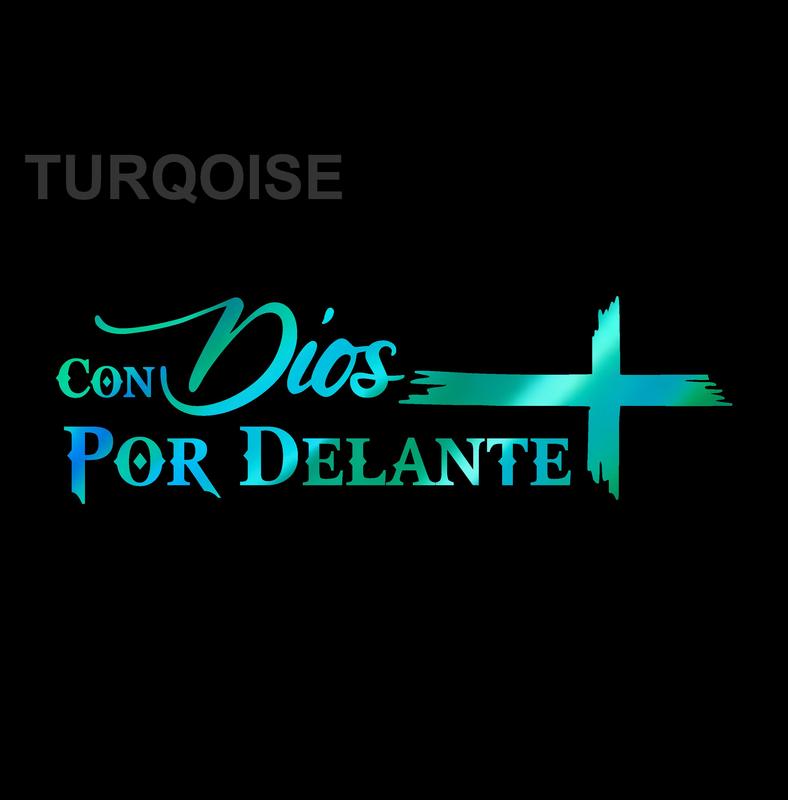 Con Dios por Delante Sticker Adhesive Vinyl Car Decal