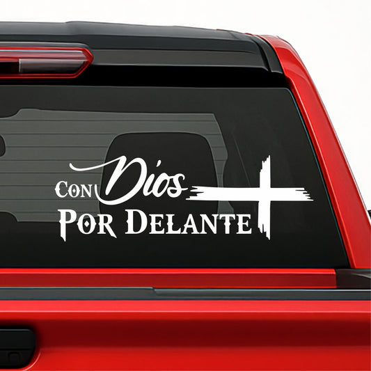 Con Dios por Delante Holographic Sticker – Cross Vinyl Decal / Calcomanía en Vinil con Cruz y Frase Religiosa